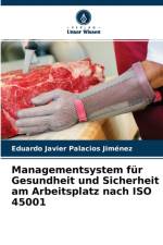 Managementsystem fur Gesundheit und Sicherheit am Arbeitsplatz nach ISO 45001 af Eduardo Javier Palacios Jimenez