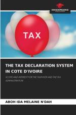 Tax Declaration System in Cote d'Ivoire af Aboh Ida Melaine N'Dah