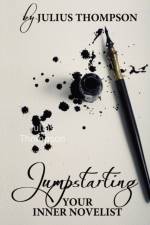 Jumpstarting Your Inner Novelist af Julius Thompson