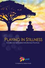 Playing in Stillness af Melissa Hyde