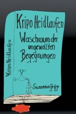Kripo Heidlaufen 1 af Susanne Gripp