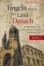 Tingeln durch das Land Danach - Band 2 af Eike Borchers