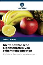 Nicht-newtonsche Eigenschaften von Fruchtkonzentraten af Manal Sorour