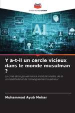 Y a-t-il un cercle vicieux dans le monde musulman ? af Muhammad Ayub Mehar