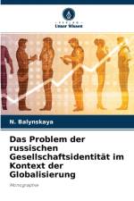 Problem der russischen Gesellschaftsidentitat im Kontext der Globalisierung af N Balynskaya
