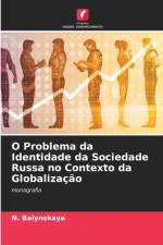 O Problema da Identidade da Sociedade Russa no Contexto da Globalizacao af N Balynskaya