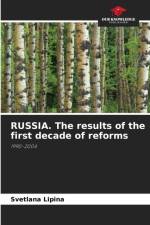 RUSSIA. The results of the first decade of reforms af Svetlana Lipina