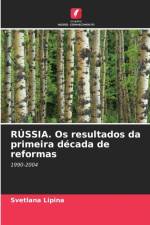 RUSSIA. Os resultados da primeira decada de reformas af Svetlana Lipina