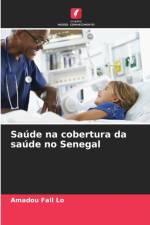 Saude na cobertura da saude no Senegal af Amadou Fall Lo