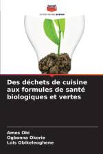 Des dechets de cuisine aux formules de sante biologiques et vertes af Lois Obikeleoghene