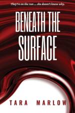 Beneath the Surface af Tara Marlow