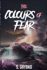 The Colours of Fear af S Grybko