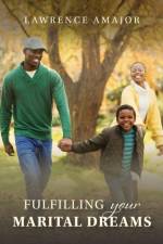 Fulfilling Your Marital Dreams af Lawrence Amajor