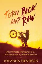 Torn Back and Raw af Johanna Stenersen
