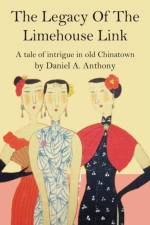 Legacy of the Limehouse Link af Daniel A Anthony