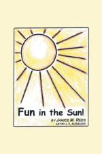 Fun in the Sun! af Janice M Rees