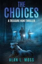 Choices af Alan L Moss