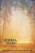 Siddha Marg Volume 1 af Swami Nityananda