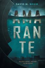 Amarante af David M Snow