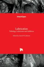 Lubrication Tribology, Lubricants and Additives