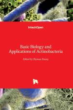 Basic Biology and Applications of Actinobacteria