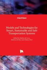 Models and Technologies for Smart, Sustainable and Safe Transportation Systems