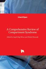 A Comprehensive Review of Compartment Syndrome af SAQEB BEIG MIRZA