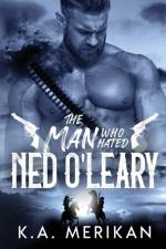 Man Who Hated Ned O'Leary af K a Merikan