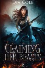 Claiming Her Beasts Book Two af Dia Cole