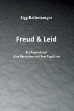Freud & Leid af Sigg Battenberger