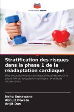 Stratification des risques dans la phase 1 de la readaptation cardiaque af Arijit Das