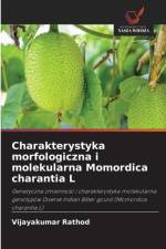 Charakterystyka morfologiczna i molekularna Momordica charantia L af Vijayakumar Rathod