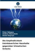 Empfindlichkeit kleinbauerlicher Haushalte gegenuber klimatischen Schocks af Peter Ndegwa