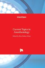 Current Topics in Anesthesiology af RIZA HAKAN ERBAY