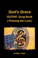 God's Grace Guitar Song Book (Praising the Lord) af Mary Taylor