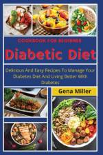 Cookbook for beginner Diabetic Diet af Gena Miller