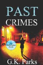 Past Crimes af G K Parks