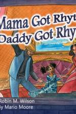 Mama Got Rhythm Daddy Got Rhyme af Robin M Wilson