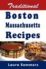 Traditional Boston Massachusetts Recipes af Laura Sommers