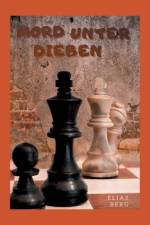 Mord unter Dieben af Elias Berg