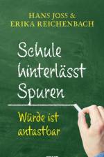 Schule hinterlasst Spuren af Erika Reichenbach