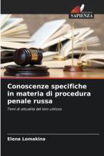 Conoscenze specifiche in materia di procedura penale russa af Elena Lomakina