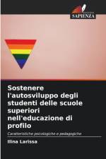 Sostenere l'autosviluppo degli studenti delle scuole superiori nell'educazione di profilo af Ilina Larissa