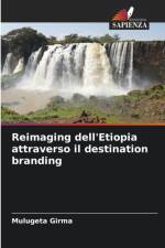 Reimaging dell'Etiopia attraverso il destination branding af Mulugeta Girma