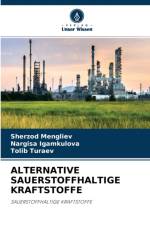 Alternative Sauerstoffhaltige Kraftstoffe af Sherzod Mengliev