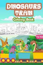 Dinosaurs Train Coloring Book for Kids af Tonpublish