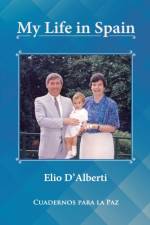 My Life in Spain af Elio D'Alberti