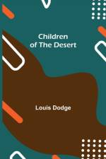 Children of the Desert af Louis Dodge