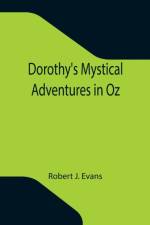 Dorothy's Mystical Adventures in Oz af Robert J Evans