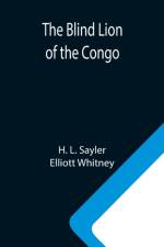 Blind Lion of the Congo af Elliott Whitney